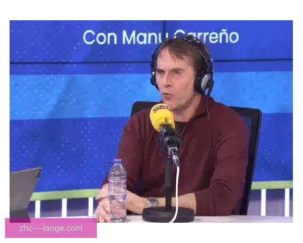 洛佩特吉执教表现波动明显球队战绩难以稳定
